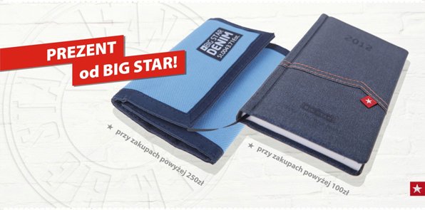 Wybierz Prezent od Big Star!