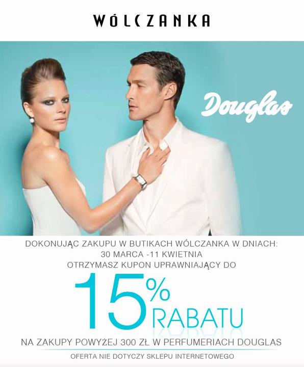 15% rabatu do perfumerii Douglas i 20% rabatu na kolekcję Wólczanka!