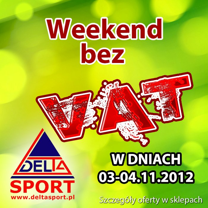 Weekend bez VAT-u w Delta Sport