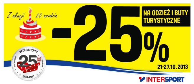 25 Urodziny Intersport – Odzież i Buty Turystyczne -25%