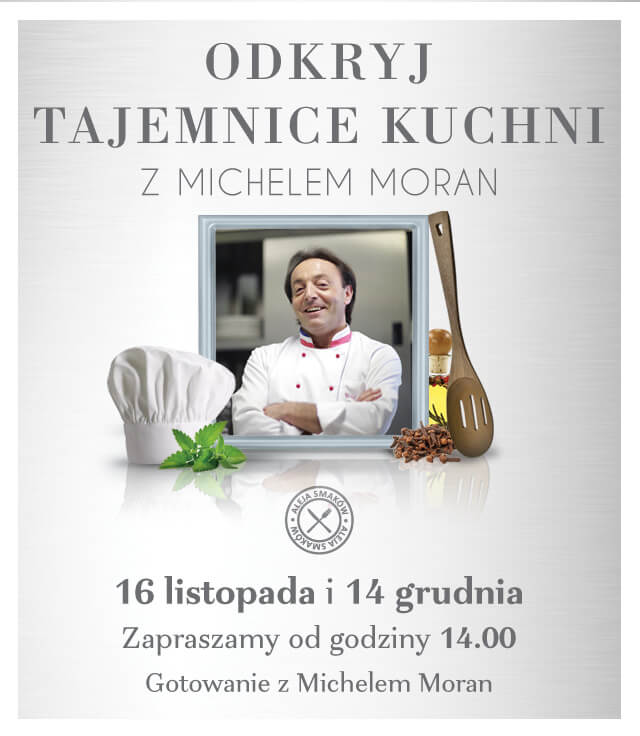 Gotowanie z Michelem Moran – Galeria Mokotów zaprasza na pierwsze spotkanie Akademii Kulinarnej